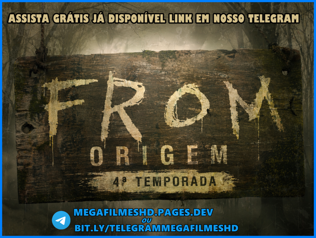 Assistir From - Origem 4ª Temporada Online
